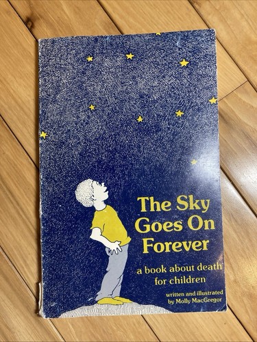 Der Himmel geht für immer weiter: Buch über den Tod für Kinder 1988 Taschenbuch MacGregor