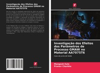 Mangesh Kale (U. A.) | InvestigaçãO Dos Efeitos Dos ParâMetros De Processo...