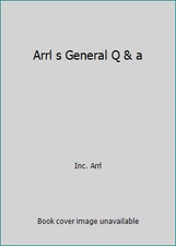 Arrl s General Q & a by Inc. Arrl