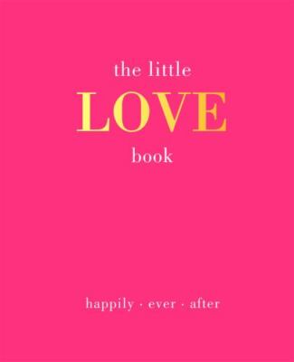 The Little Love Book: Happily. Ever. After by 