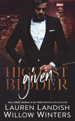 Given: Highest Bidder by Winters, Willow, Brand New, Free shipping in the US