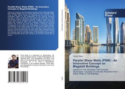 Parallel Shear Walls (PSW) - An Innovative Concept on Megatall Buildings Feroz A