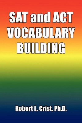 Robert L. Crist | SAT and ACT VOCABULARY BUILDING | Taschenbuch | Englisch