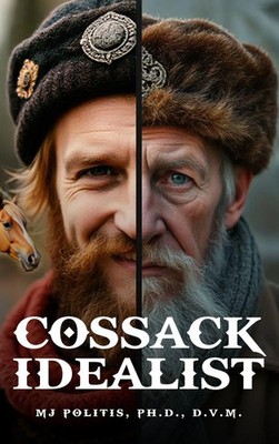 M. J Politis | Cossack Idealist | Buch | Englisch (2025) | Woodbridgepublishers