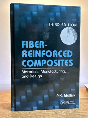 Fiber-Reinforced Composites: Materials, Manufacturing, a... | P.K. Mallick