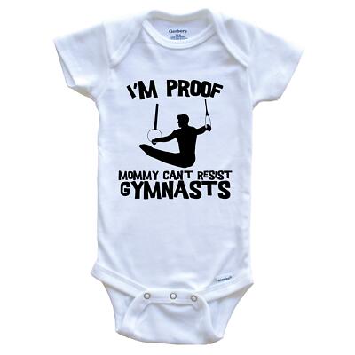 I'm Proof Mommy Can't Resist Gymnasts Funny Gymnastics Baby Bodysuit