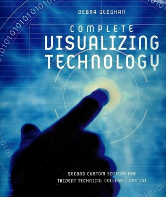 Complete Visualizing Technology Second Custom Edition for Trident