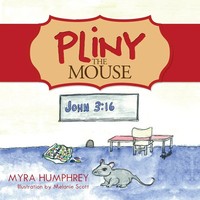 Myra Humphrey | Pliny The Mouse | Taschenbuch | Englisch (2014) | Westbow Press