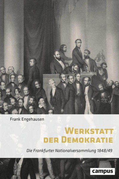Werkstatt Der Demokratie Die Frankfurter Nationalversammlung 1848/49 Engehausen-image