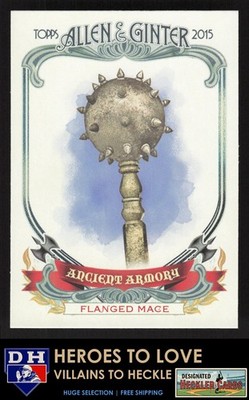 2015 Topps Allen & Ginter Ancient Armory Flanged Mace #AA-10