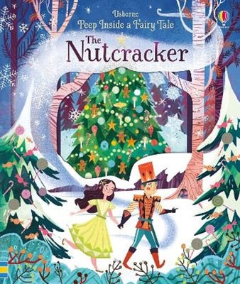 Peep Inside a Fairy Tale The Nutcracker by Anna Milbourne: Used