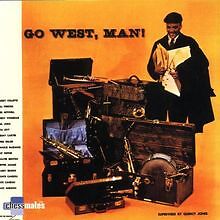 Go West,Man! von Quincy Jones | CD | Zustand sehr gut