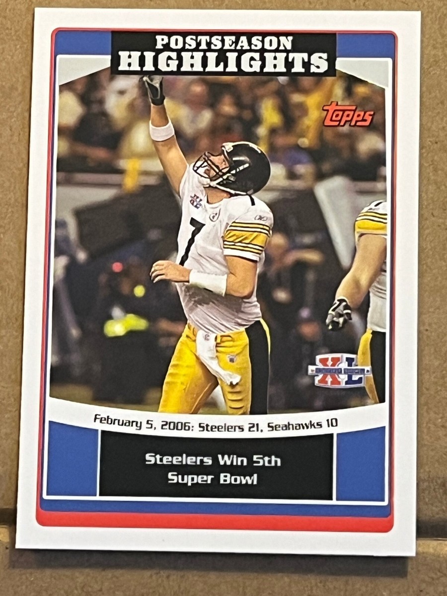 2006 TOPPS - STEELERS WIN 5TH SUPER BOWL ROETHLISBERGER #310 | eBay