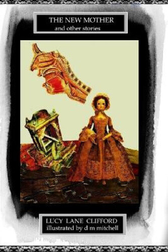 Thumbnail - The Mother (and Other Stories) By Clifford, Lucy Lane