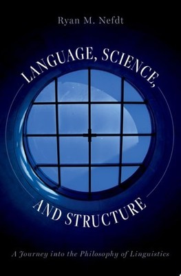 Sprache, Science, Und Struktur: A Journey Into The Philosophy Of