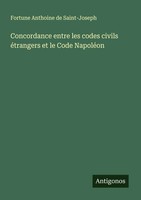 Fortune Anthoine De Saint-Joseph | Concordance Entre Les Codes Civils...