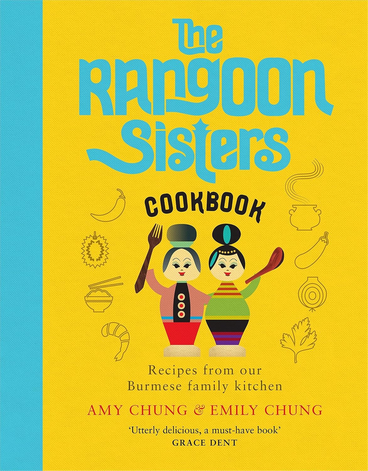 The Rangoon Sisters Amy Chung Hardback Burmese Family Recipes Cookbook - Image 10