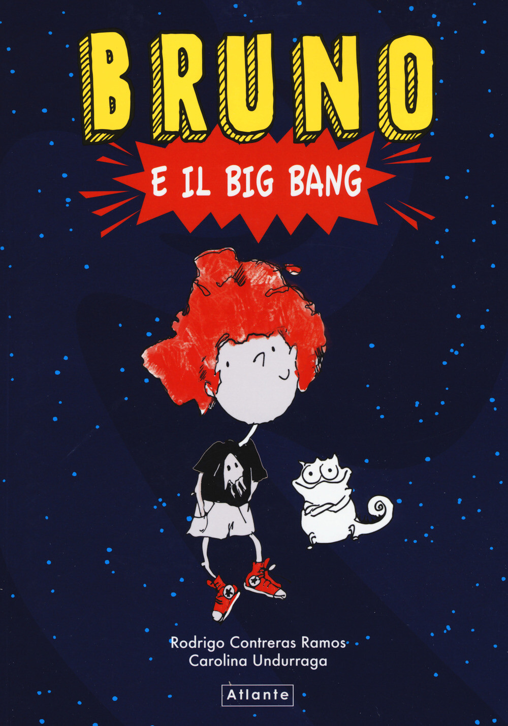 Libri Contreras Ramos Rodrigo / Undurraga Carolina - Bruno E Il Big Bang. Ediz.