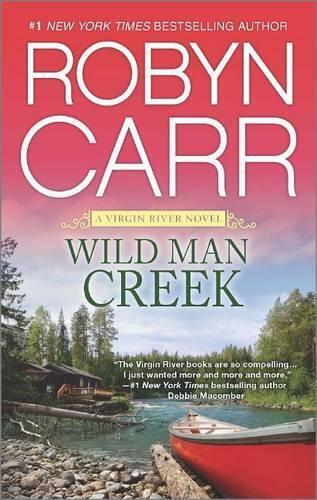 Robyn Carr Wild Man Creek (Tascabile) Virgin River Novel