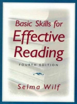 Basic Skills for Effective Reading by Wilf, Selma