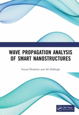 Wave Propagation Analysis of Smart Nanostructures by Farzad Ebrahimi: New