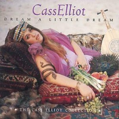 Dream A Little Dream THE CASS ELLIOT COLLECTION CD