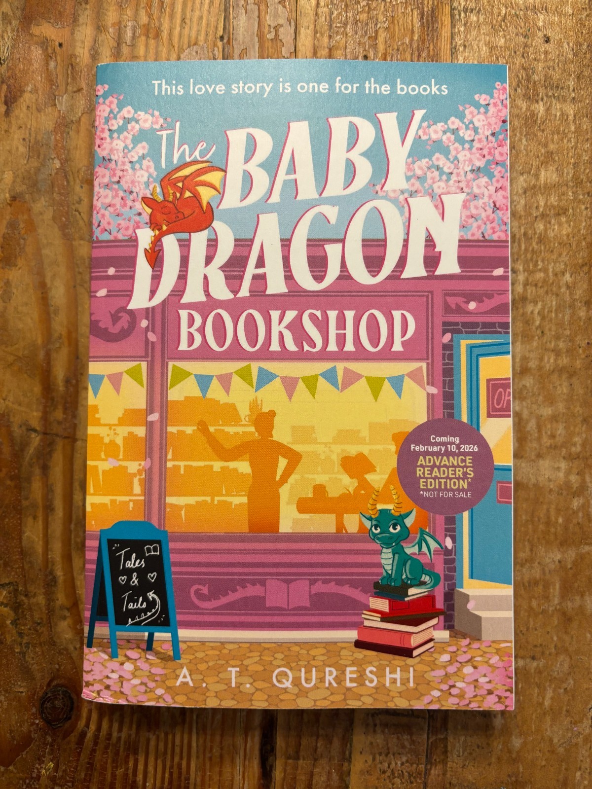 A. T. Qureshi: The Baby Dragon Bookshop, ARC Advance Reading Copy, Pub 2/2026