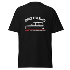 1979 G-Wagen W460 Built For Road T-Shirt Car Enthusiast Graphic Tee Unisex Gift