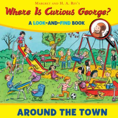 Where is Curious George? Around the Town: A Look-and-Find Book - VERY GOOD