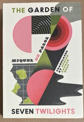 The Garden of Seven Twilights (Catalan Literature), de Palol, Miquel