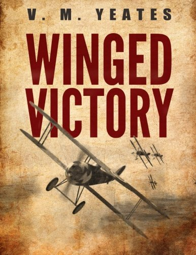 Winged Victory - Yeates, V. M.