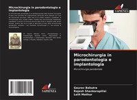 Microchirurgia In Parodontologia E Implantologia Rajesh Shankarapillai