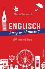 Englisch lernen: 299 Tipps & Tricks für Anfänger und