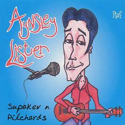 Aynsley Lister: Supaker N Pilchards