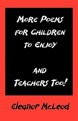 MORE POEMS FOR CHILDREN TO ENJOY - AND TEACHERS TOO!, Brand New, Free shippin...