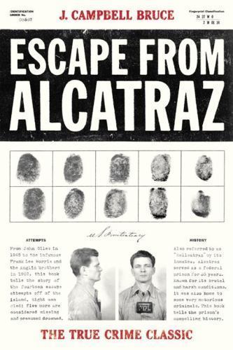 Flucht aus Alcatraz: Der wahre Verbrechen-Klassiker, Campbell Bruce, J.