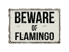 278VS Beware Of Flamingo 8 "x 12" Vintage Aluminum Retro Metal Sign