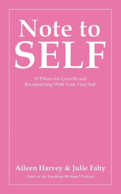 Note to SELF 10 Pillars for Growth and Reconnecting With Your True Self Buch