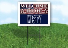 MISTY WELCOME HOME FLAG 18 in x 24 in Yard Sign Road Sign with Stand