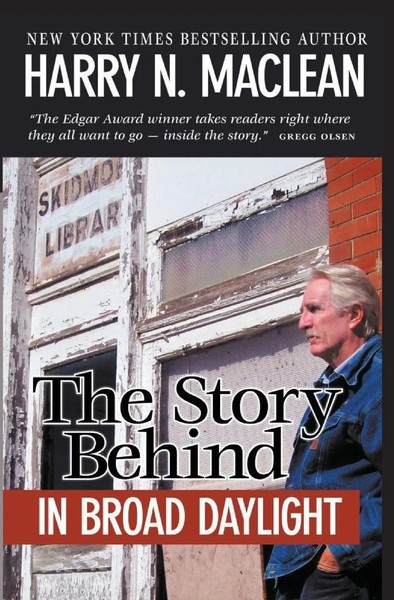 The Story Behind In Broad Daylight Harry N Maclean Taschenbuch Englisch 2021-image