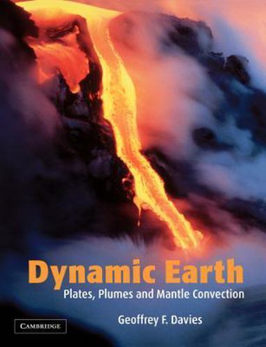 Dynamic Earth Plates, Plumes and Mantle Convection Davies Paperback