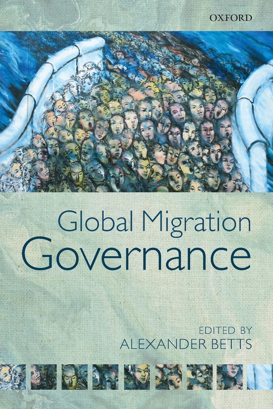 Thumbnail - Alexander Betts | Global Migration Governance | Taschenbuch | Englisch