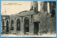 CPA : Bombardement de Reims - Façade du magasin transversal / Guerre 14-18