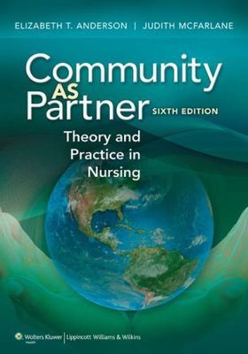 Community as Partner: Theory and Practice in Nursing [With Access Code]