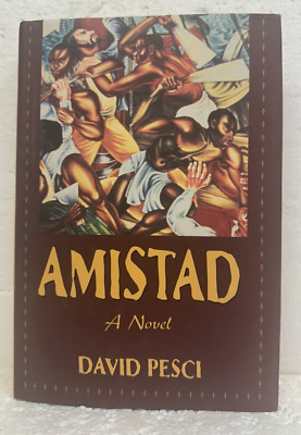 Amistad by David Pesci 1997 HB/DJ *Signed Stated First Edition*
