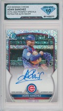 2023 Bowman Chrome ADAN SANCHEZ Prospect Speckle Auto /299 💎 DSG 10 Gem Mint