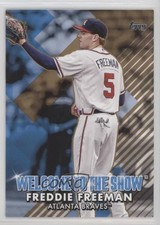 2022 Topps Series 1 Welcome to the Show Gold 22/75 Freddie Freeman #WTTS-15 o7m