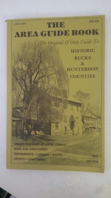 The Area Guide Book: The Original and Only Guide to Historic Bucks and Hunterdon