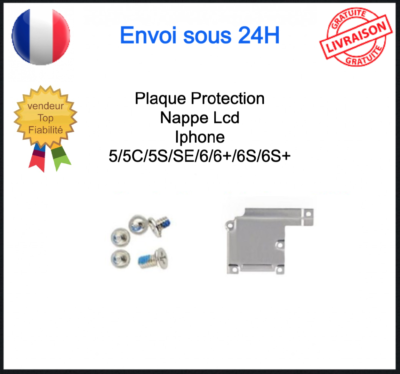 Plaque Cache En Fer Pour IPhone 6 - Fixation Et Protection De La Nappe écran LCD