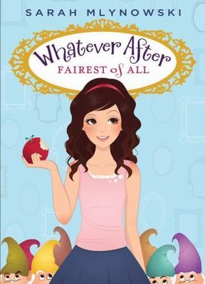 Fairest of All by Sarah Mlynowski (2012, Hardcover)